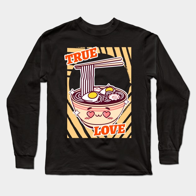 true love ramen Long Sleeve T-Shirt by tedd